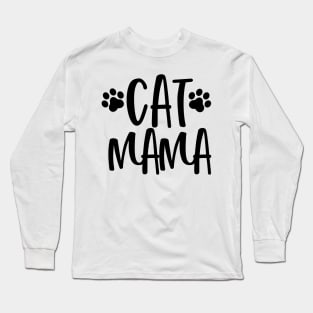 Cat Mama. Purrfect for the Cat Lover. Long Sleeve T-Shirt